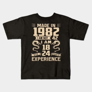 Dragon Made In 1982 I Am Not 42 I Am 18 With 24 Years Of Experience Kids T-Shirt